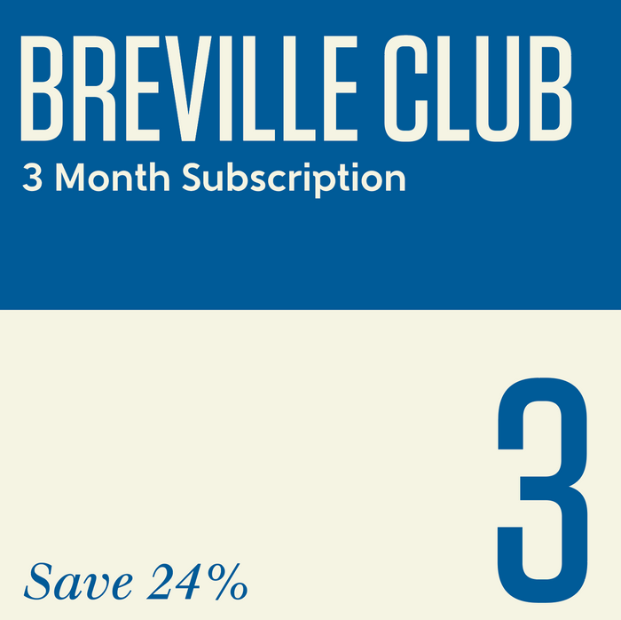 Breville Club 3 Month Sub - Save 26%